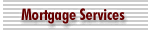 Mortgage Services